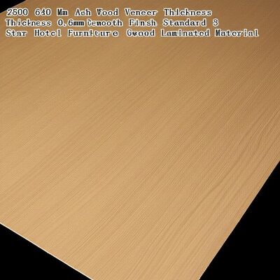 2500 640 mm Ash Wood Veneer Dikte 0,6 mm 1,5 mm Glanzige afwerking Standaard 3 5 Star Hotel meubels Hout gelamineerd materiaal